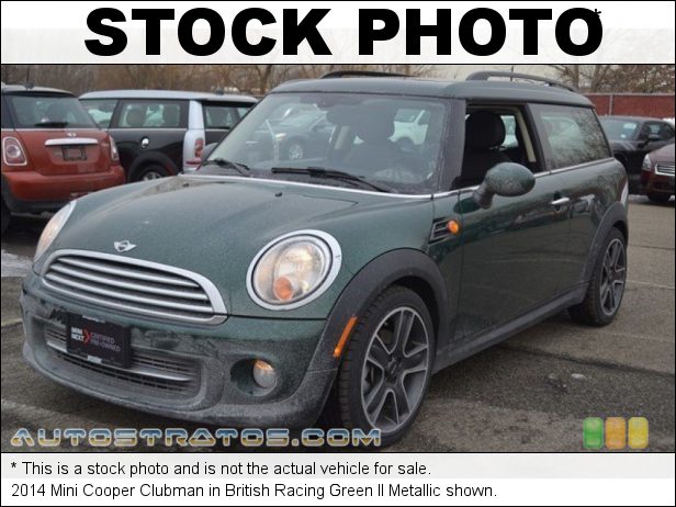 Stock photo for this 2014 Mini Cooper Clubman 1.6 Liter DOHC 16-Valve VVT 4 Cylinder 6 Speed Automatic