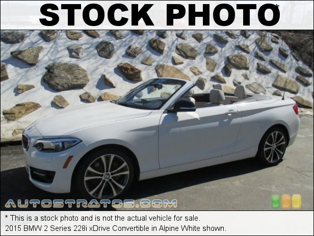 Stock photo for this 2015 BMW 2 Series 228i xDrive Convertible 2.0 Liter DI TwinPower Turbocharged DOHC 16-Valve VVT 4 Cylinder 8 Speed Sport Automatic