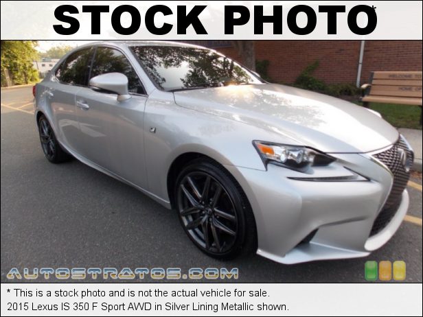 Stock photo for this 2015 Lexus IS 350 F Sport AWD 3.5 Liter DFI DOHC 24-Valve VVT-i V6 6 Speed Automatic