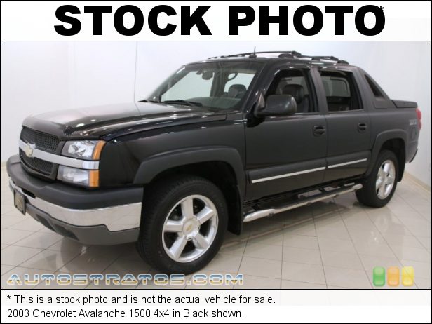 Stock photo for this 2003 Chevrolet Avalanche 4x4 5.3 Liter OHV 16V V8 4 Speed Automatic