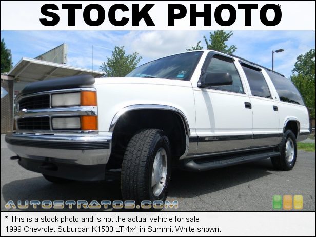 Stock photo for this 1999 Chevrolet Suburban K1500 4x4 5.7 Liter OHV 16-Valve V8 4 Speed Automatic Stock photo for this 1999 Chevrolet Suburban K1500 4x4 5.7 Liter OHV 16-Valve V8 4 Speed Automatic