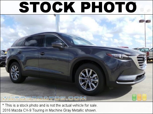 Stock photo for this 2016 Mazda CX-9 Touring 2.5 Liter DI DOHC 16-Valve VVT SKYACTIV-G 4 Cylinder 6 Speed Sport Automatic