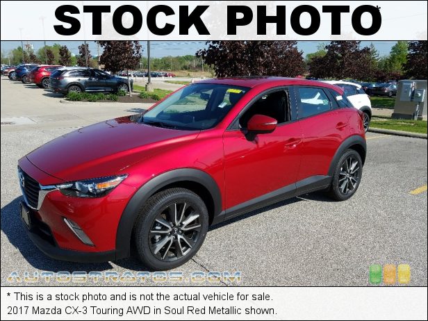 Stock photo for this 2017 Mazda CX-3 Touring AWD 2.0 Liter DI DOHC 16-Valve VVT SKYACTIVE-G 4 Cylinder 6 Speed Automatic