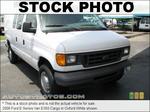Stock photo for this 2006 Ford E Series Van E350 5.4 Liter SOHC 16-Valve Triton V8 4 Speed Automatic