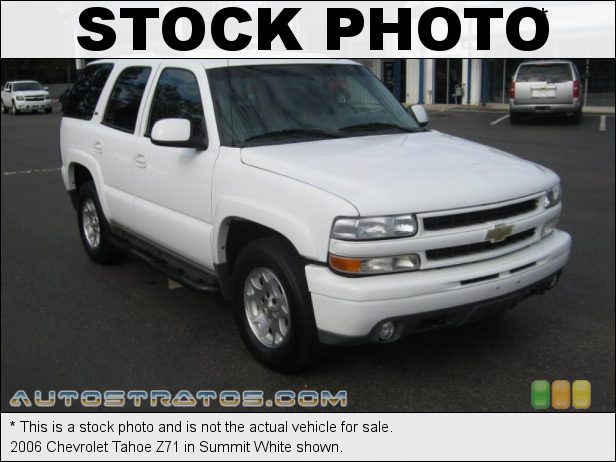 Stock photo for this 2006 Chevrolet Tahoe  5.3 Liter OHV 16-Valve Vortec V8 4 Speed Automatic