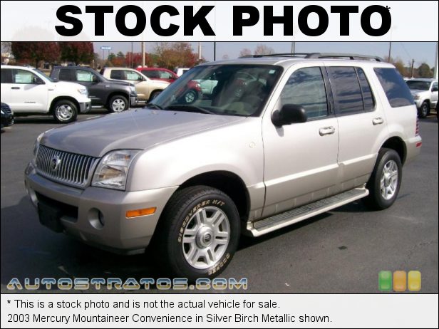 Stock photo for this 2003 Mercury Mountaineer Convenience 4.0 Liter SOHC 12-Valve V6 5 Speed Automatic