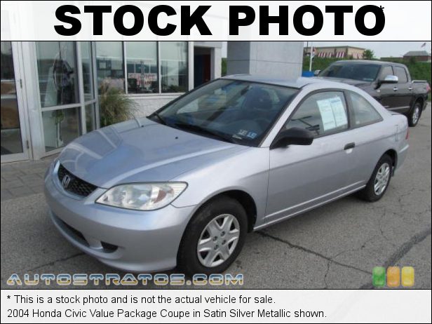 Stock photo for this 2004 Honda Civic Value Package Coupe 1.7L SOHC 16V VTEC 4 Cylinder 4 Speed Automatic Stock photo for this 2004 Honda Civic Value Package Coupe 1.7L SOHC 16V VTEC 4 Cylinder 4 Speed Automatic