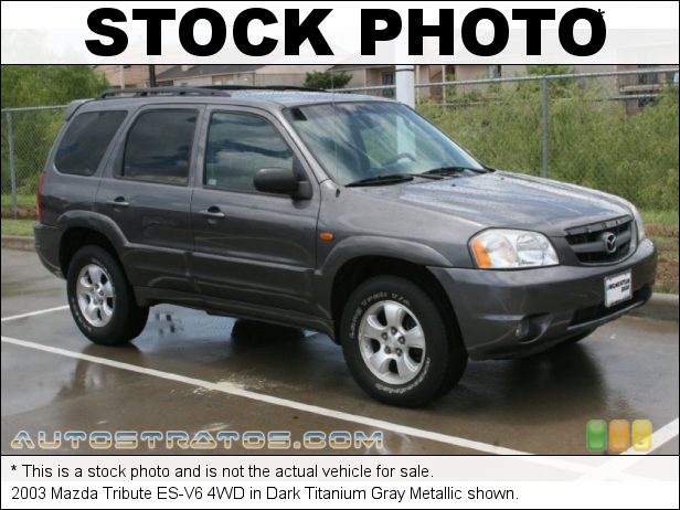 Stock photo for this 2003 Mazda Tribute ES-V6 4WD 3.0 Liter DOHC 24 Valve V6 4 Speed  Automatic