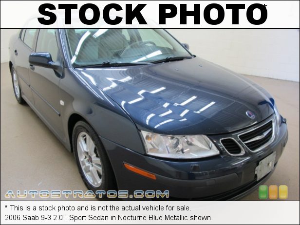 Stock photo for this 2006 Saab 9-3 2.0T Sport Sedan 2.0 Liter Turbocharged DOHC 16V 4 Cylinder 5 Speed Sentronic Automatic