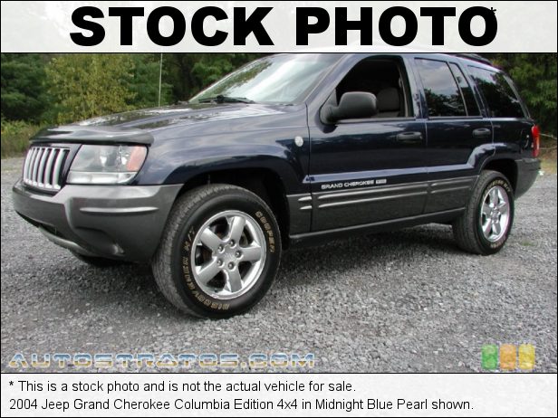 Stock photo for this 2004 Jeep Grand Cherokee 4x4 4.7 Liter SOHC 16V V8 5 Speed Automatic Stock photo for this 2004 Jeep Grand Cherokee 4x4 4.7 Liter SOHC 16V V8 5 Speed Automatic