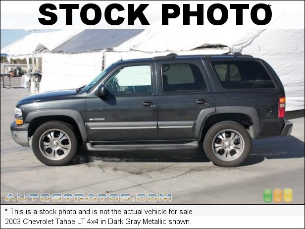 Stock photo for this 2003 Chevrolet Tahoe 4x4 5.3 Liter OHV 16-Valve Vortec V8 4 Speed Automatic