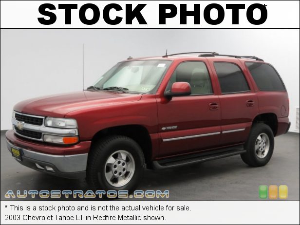 Stock photo for this 2003 Chevrolet Tahoe  5.3 Liter OHV 16-Valve Vortec V8 4 Speed Automatic