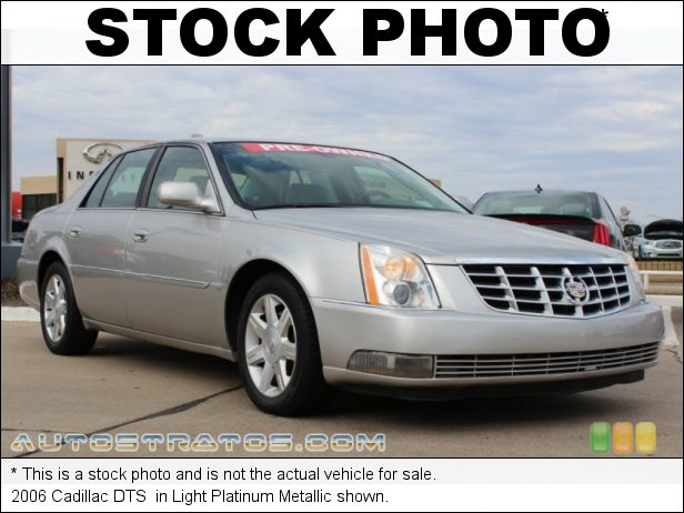 Stock photo for this 2006 Cadillac DTS  4.6 Liter Northstar DOHC 32-Valve V8 4 Speed Automatic