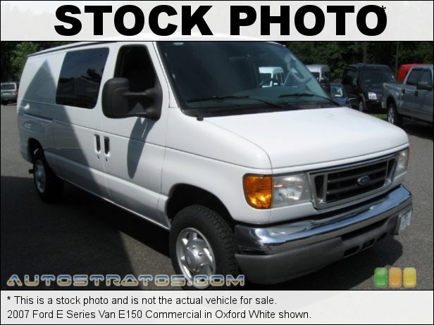 Stock photo for this 2007 Ford E Series Van E150 4.6 Liter SOHC 16-Valve Triton V8 4 Speed Automatic