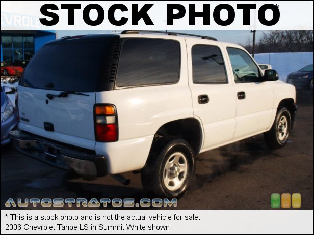 Stock photo for this 2006 Chevrolet Tahoe  4.8 Liter OHV 16-Valve Vortec V8 4 Speed Automatic