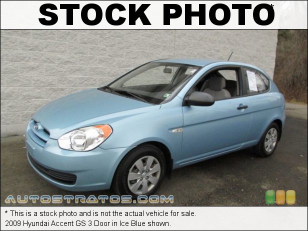 Stock photo for this 2009 Hyundai Accent GS 3 Door 1.6 Liter DOHC-16 Valve CVVT 4 Cylinder 4 Speed Automatic Stock photo for this 2009 Hyundai Accent GS 3 Door 1.6 Liter DOHC-16 Valve CVVT 4 Cylinder 4 Speed Automatic