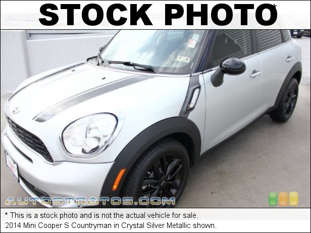 Stock photo for this 2014 Mini Cooper S Countryman 1.6 Liter Twin Scroll Turbocharged DI DOHC 16-Valve VVT 4 Cylind 6 Speed Automatic