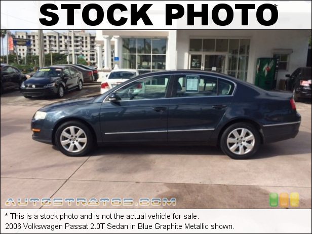 Stock photo for this 2006 Volkswagen Passat 2.0T Sedan 2.0L DOHC 16V Turbocharged 4 Cylinder 6 Speed Tiptronic Automatic Stock photo for this 2006 Volkswagen Passat 2.0T Sedan 2.0L DOHC 16V Turbocharged 4 Cylinder 6 Speed Tiptronic Automatic